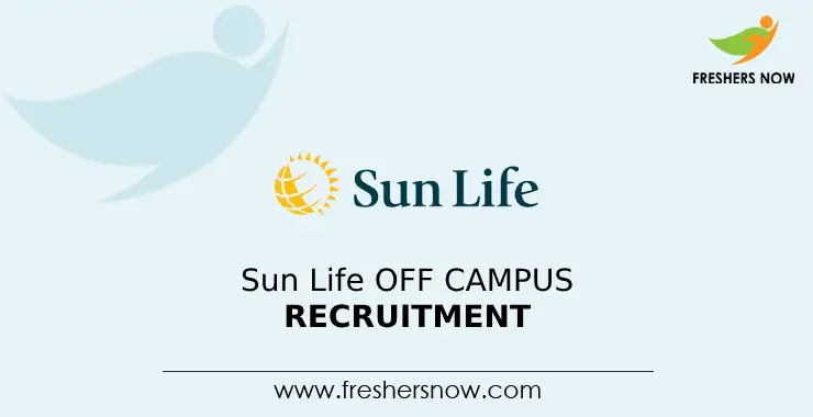 Sun Life Off Campus 2024 Recruitment Drive for Freshers