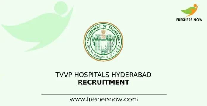 TVVP Hospitals Hyderabad Recruitment