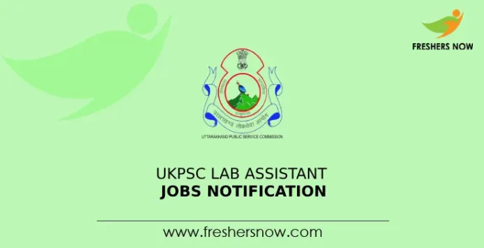 UKPSC Lab Assistant Jobs Notification