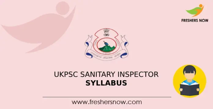 UKPSC Sanitary Inspector Syllabus