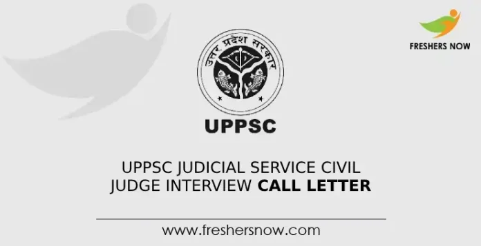 UPPSC Judicial Service Civil Judge Interview Call Letter