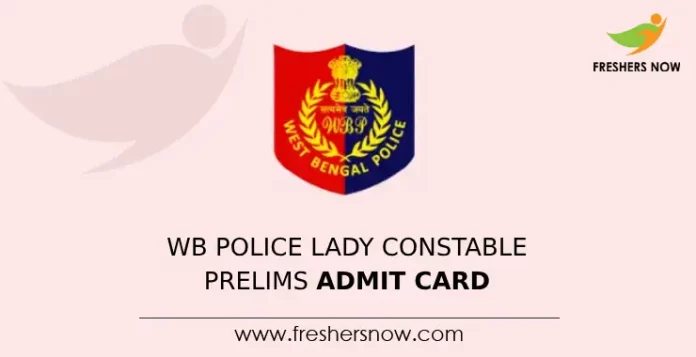 WB Police Lady Constable Prelims Admit Card