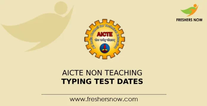 AICTE Non Teaching Typing Test Dates