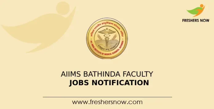 AIIMS Bathinda Faculty Jobs Notification