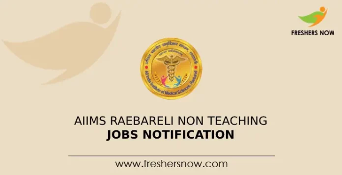 AIIMS Raebareli Non Teaching Jobs Notification