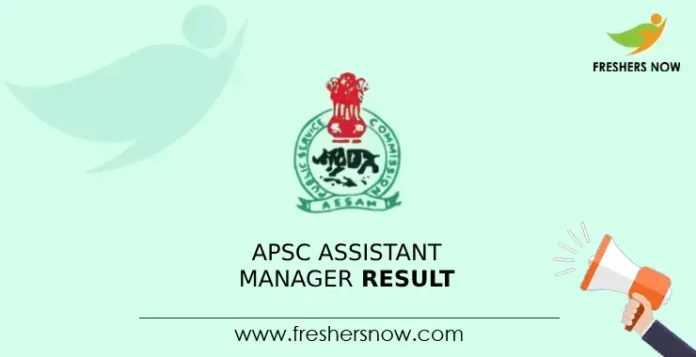 APSC Assistant Manager Result