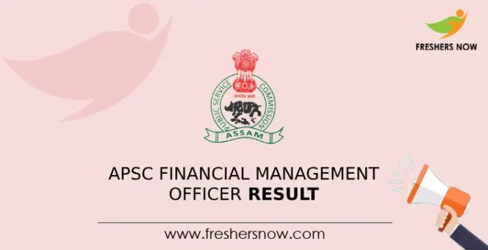 APSC Financial Management Officer Result