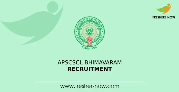 APSCSCL Bhimavaram Recruitment