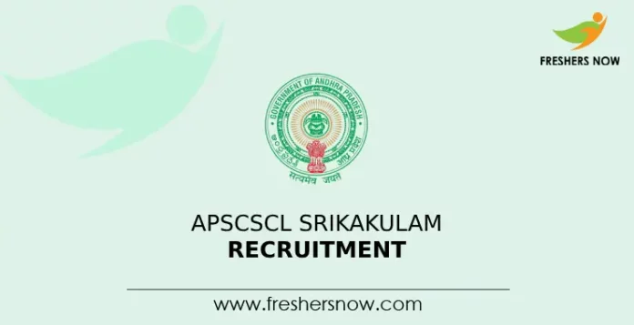 APSCSCL Srikakulam Recruitment