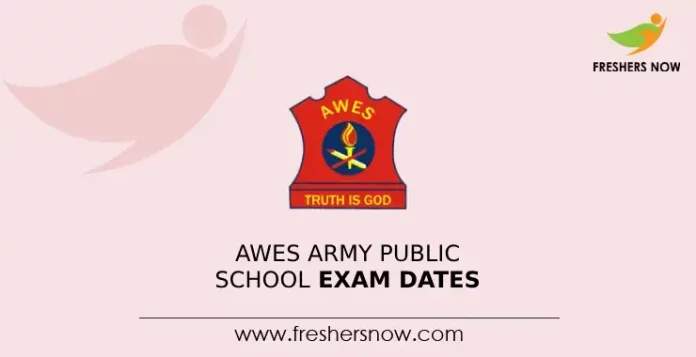 AWES Army Public School Exam Dates