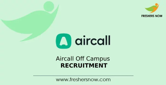Aircall Off Campus Recruiment