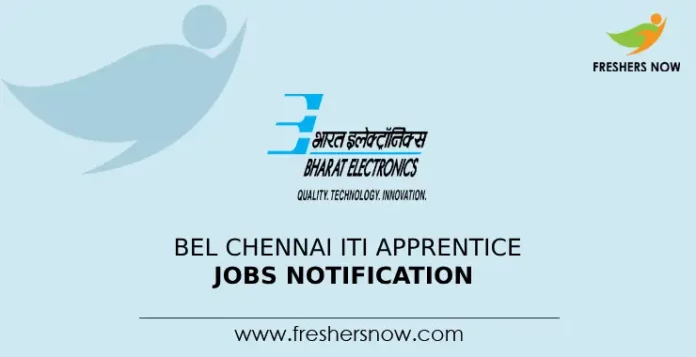 BEL Chennai ITI Apprentice Jobs Notification