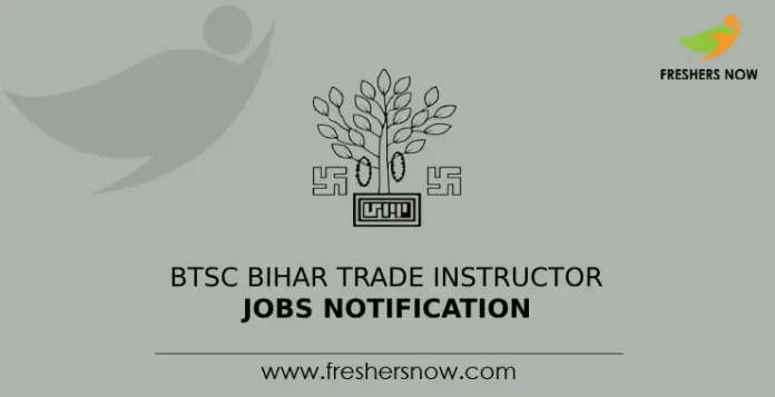 BTSC Bihar Trade Instructor Jobs Notification
