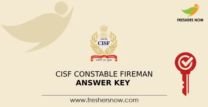 CISF Constable Fireman Answer Key