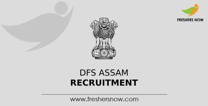 DFS Assam Recruitment