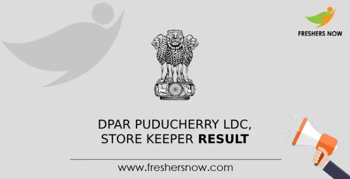 DPAR Puducherry LDC, Store Keeper Result