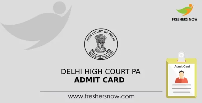 Delhi High Court PA Admit Card