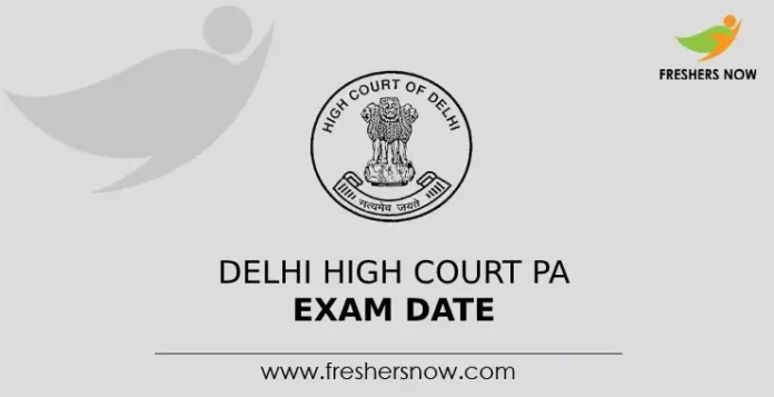 Delhi High Court PA Exam Date