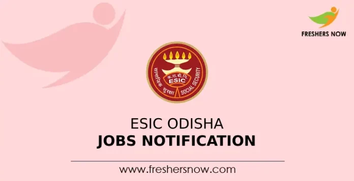 ESIC Odisha Jobs Notification