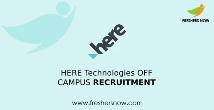 HERE Technologies Off Campus Recruitment