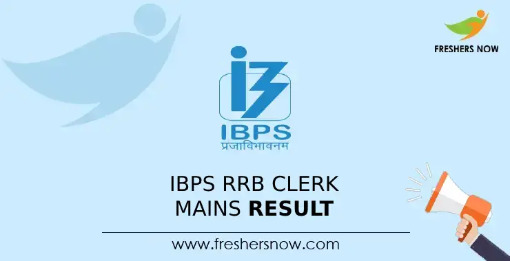 IBPS RRB Clerk Mains Result 2024 (Out) | Cut Off Marks, Merit List