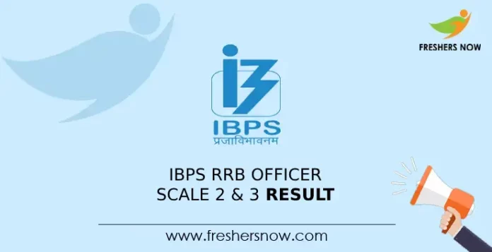 IBPS RRB Officer Scale 2 & 3 Result