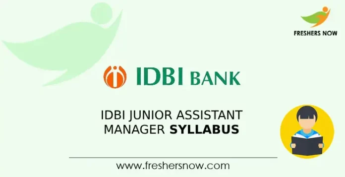 IDBI Junior Assistant Manager Syllabus