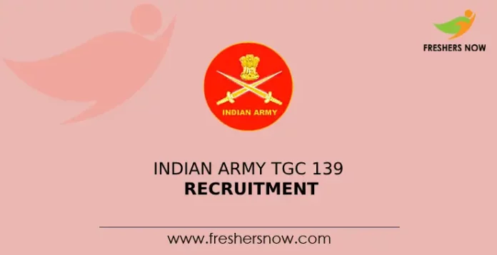 Indian Army TGC 139 Recruitment