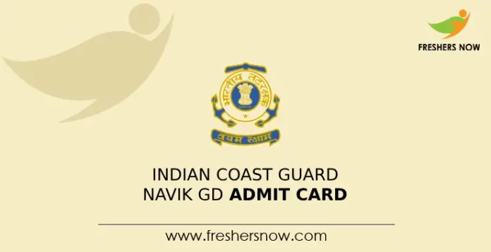 Indian Coast Guard Navik GD Admit Card