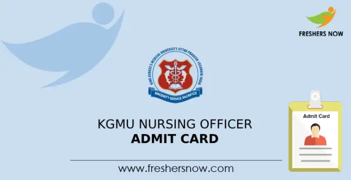 KGMU Nursing Officer Admit Card