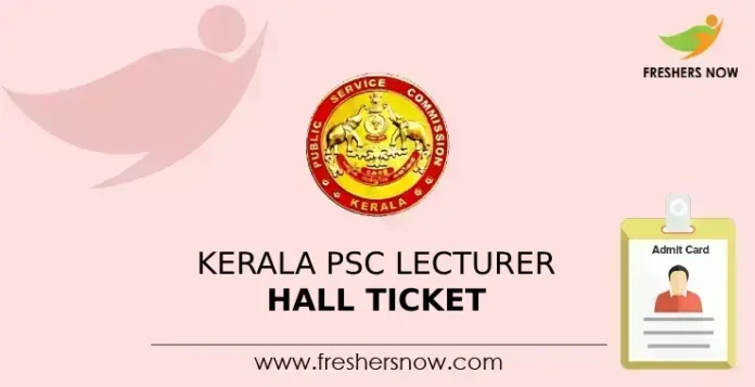 Kerala PSC Lecturer Hall Ticket