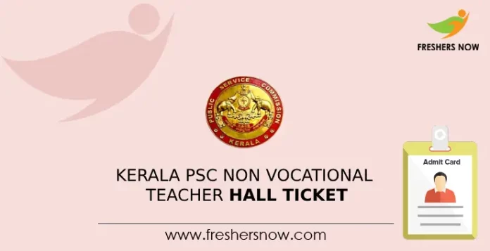 Kerala PSC Non Vocational Teacher Hall Ticket