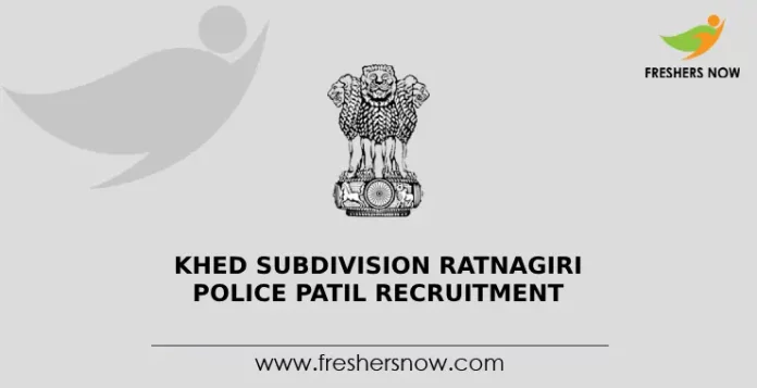 Khed Subdivision Ratnagiri Police Patil Recruitment