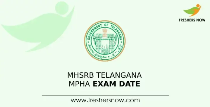 MHSRB Telangana MPHA Exam Date