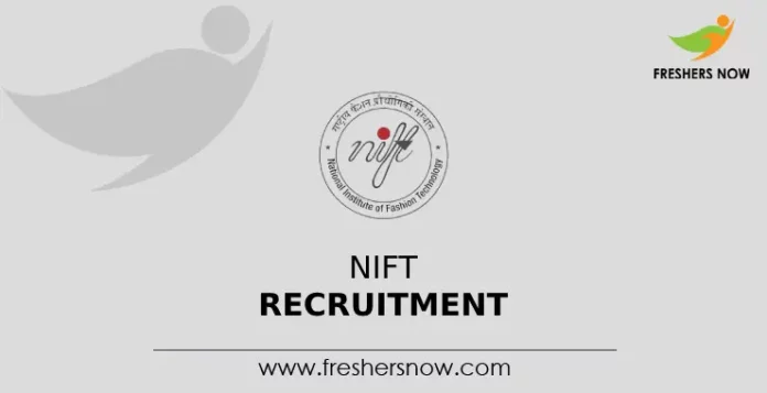 NIFT Recruitment Notification