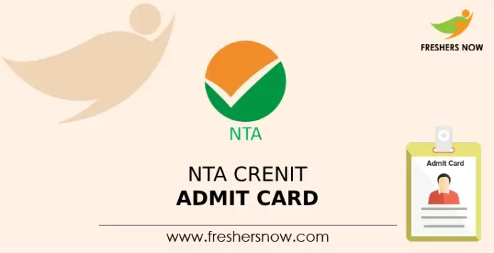 NTA CRENIT Admit Card