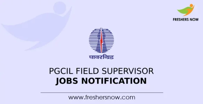 PGCIL Field Supervisor Jobs Notification