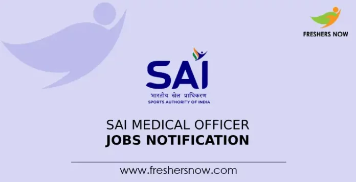 SAI Medical Officer Jobs Notification