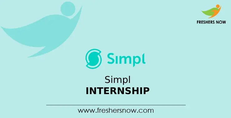 Simpl Internship 2024 Opportunity for Freshers