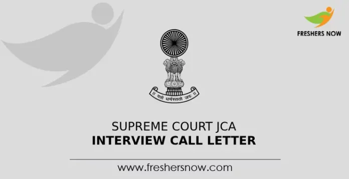 Supreme Court JCA Interview Call Letter