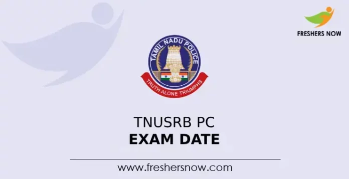 TNUSRB PC Exam Date