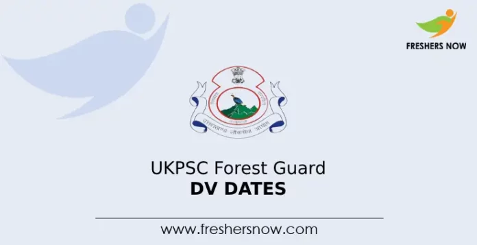 UKPSC Forest Guard DV Schedule