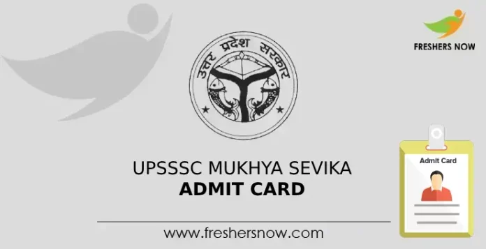 UPSSSC Mukhya Sevika Admit Card