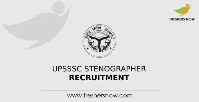 UPSSSC Stenographer Recruitment