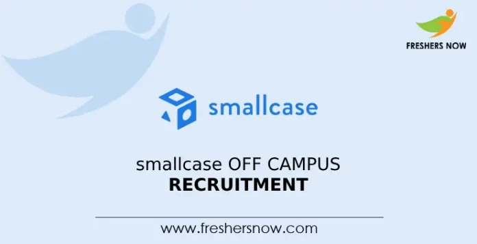smallcase Off Campus Recruitment