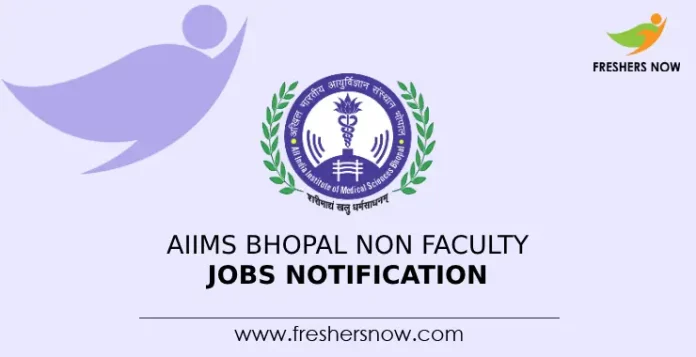 AIIMS Bhopal Non Faculty Jobs Notification