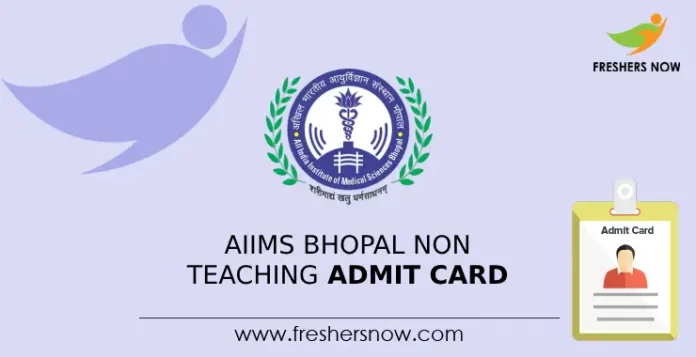 AIIMS Bhopal Non Teaching Admit Card