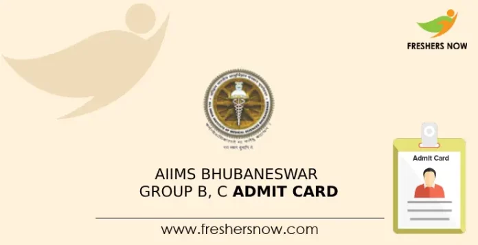 AIIMS Bhubaneswar Group B, C Admit Card