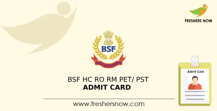 BSF HC RO RM PET_ PST Admit Card