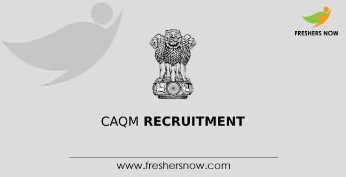CAQM Recruitment